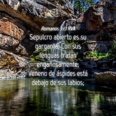 Picture 04 - Romanos 3:13 RVA - Sepulcro abierto es su garganta; Con sus lenguas - Bible Verse Picture