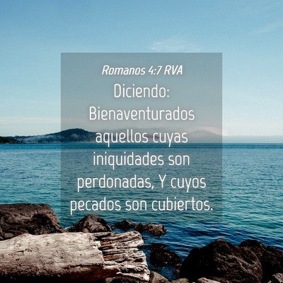 Picture 04 - Romanos 4:7 RVA - Diciendo: Bienaventurados aquellos cuyas - Bible Verse Picture