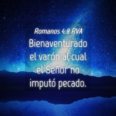 Picture 04 - Romanos 4:8 RVA - Bienaventurado el varón al cual el Señor no - Bible Verse Picture