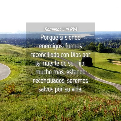 Picture 04 - Romanos 5:10 RVA - Porque si siendo enemigos, fuimos reconciliado - Bible Verse Picture