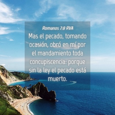 Picture 04 - Romanos 7:8 RVA - Mas el pecado, tomando ocasión, obró en mí por - Bible Verse Picture