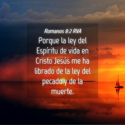 Picture 04 - Romanos 8:2 RVA - Porque la ley del Espíritu de vida en Cristo - Bible Verse Picture