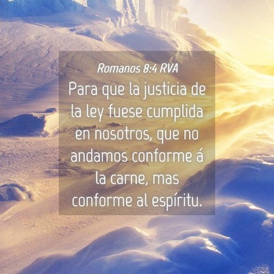 Picture 04 - Romanos 8:4 RVA - Para que la justicia de la ley fuese cumplida en - Bible Verse Picture