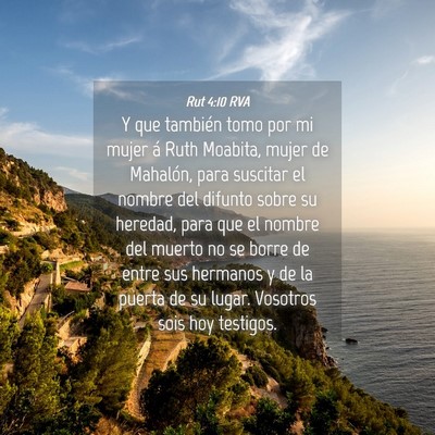 Picture 04 - Rut 4:10 RVA - Y que también tomo por mi mujer á Ruth Moabita, - Bible Verse Picture