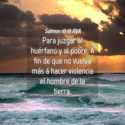Picture 04 - Salmos 10:18 RVA - Para juzgar al huérfano y al pobre, A fin de que - Bible Verse Picture