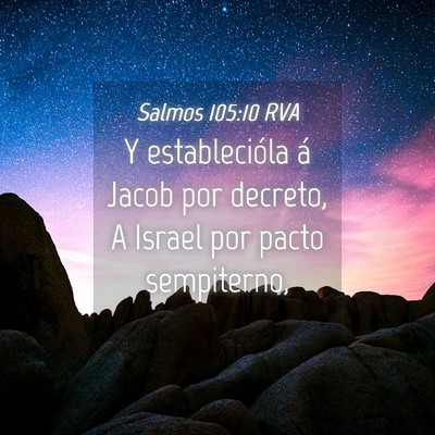 Picture 04 - Salmos 105:10 RVA - Y establecióla á Jacob por decreto, A Israel - Bible Verse Picture