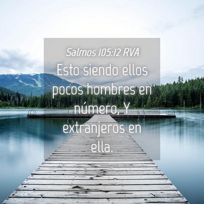 Picture 04 - Salmos 105:12 RVA - Esto siendo ellos pocos hombres en número, Y - Bible Verse Picture