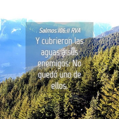 Picture 04 - Salmos 106:11 RVA - Y cubrieron las aguas á sus enemigos: No quedó - Bible Verse Picture