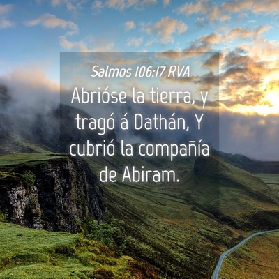 Picture 04 - Salmos 106:17 RVA - Abrióse la tierra, y tragó á Dathán, Y - Bible Verse Picture