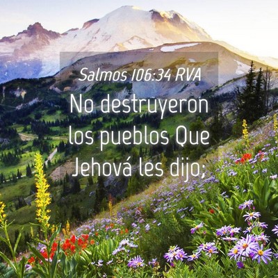 Picture 04 - Salmos 106:34 RVA - No destruyeron los pueblos Que Jehová les - Bible Verse Picture