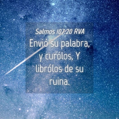 Picture 04 - Salmos 107:20 RVA - Envió su palabra, y curólos, Y librólos de su - Bible Verse Picture