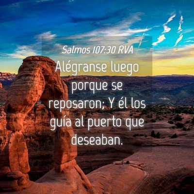 Picture 04 - Salmos 107:30 RVA - Alégranse luego porque se reposaron; Y él los - Bible Verse Picture