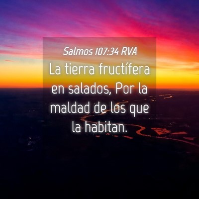 Picture 04 - Salmos 107:34 RVA - La tierra fructífera en salados, Por la maldad - Bible Verse Picture