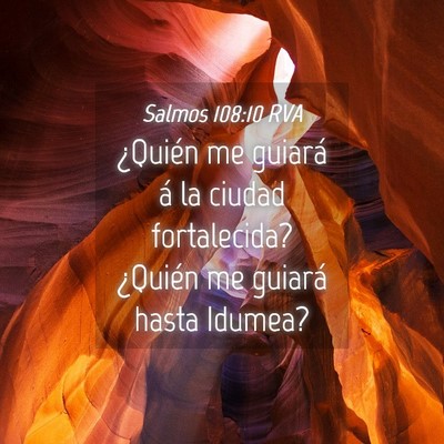 Picture 04 - Salmos 108:10 RVA - ¿Quién me guiará á la ciudad fortalecida? - Bible Verse Picture