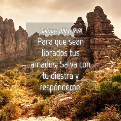 Picture 04 - Salmos 108:6 RVA - Para que sean librados tus amados, Salva con tu - Bible Verse Picture