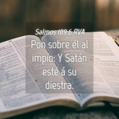 Picture 04 - Salmos 109:6 RVA - Pon sobre él al impío: Y Satán esté á su - Bible Verse Picture