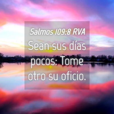 Picture 04 - Salmos 109:8 RVA - Sean sus días pocos: Tome otro su - Bible Verse Picture