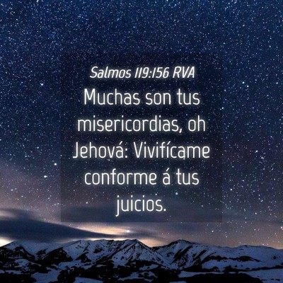 Picture 04 - Salmos 119:156 RVA - Muchas son tus misericordias, oh Jehová: - Bible Verse Picture