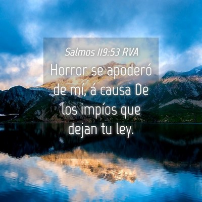 Picture 04 - Salmos 119:53 RVA - Horror se apoderó de mí, á causa De los - Bible Verse Picture