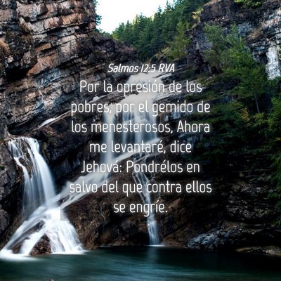 Picture 04 - Salmos 12:5 RVA - Por la opresión de los pobres, por el gemido de - Bible Verse Picture