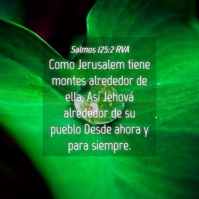 Picture 04 - Salmos 125:2 RVA - Como Jerusalem tiene montes alrededor de ella, - Bible Verse Picture