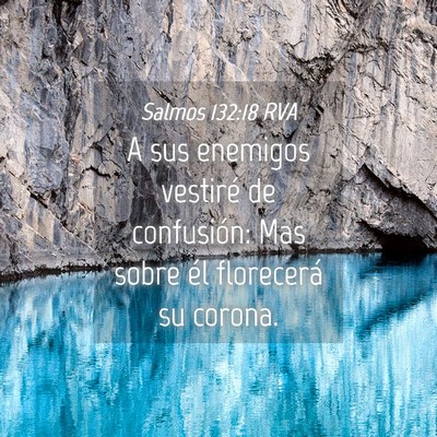 Picture 04 - Salmos 132:18 RVA - A sus enemigos vestiré de confusión: Mas sobre - Bible Verse Picture