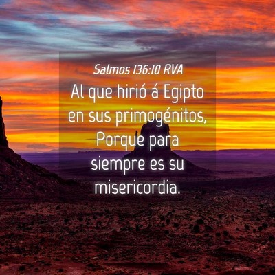 Picture 04 - Salmos 136:10 RVA - Al que hirió á Egipto en sus primogénitos, - Bible Verse Picture