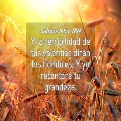 Picture 04 - Salmos 145:6 RVA - Y la terribilidad de tus valentías dirán los - Bible Verse Picture