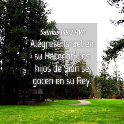 Picture 04 - Salmos 149:2 RVA - Alégrese Israel en su Hacedor: Los hijos de - Bible Verse Picture
