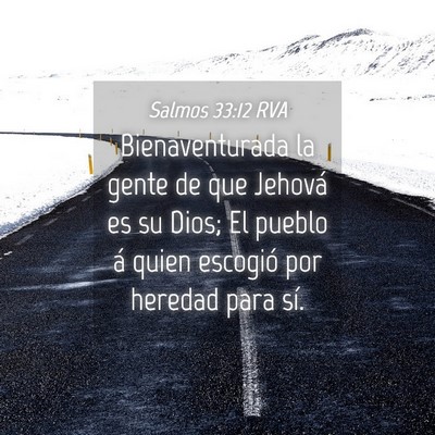 Picture 04 - Salmos 33:12 RVA - Bienaventurada la gente de que Jehová es su - Bible Verse Picture