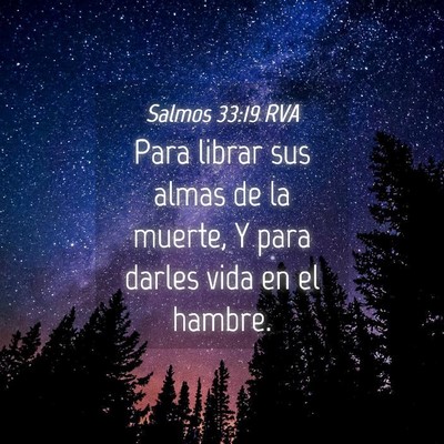Picture 04 - Salmos 33:19 RVA - Para librar sus almas de la muerte, Y para darles - Bible Verse Picture