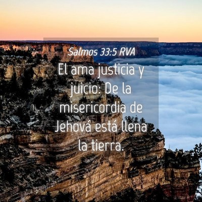 Picture 04 - Salmos 33:5 RVA - El ama justicia y juicio: De la misericordia de - Bible Verse Picture