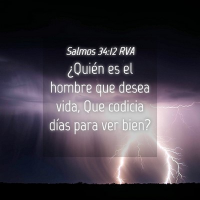 Picture 04 - Salmos 34:12 RVA - ¿Quién es el hombre que desea vida, Que codicia - Bible Verse Picture