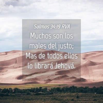 Picture 04 - Salmos 34:19 RVA - Muchos son los males del justo; Mas de todos - Bible Verse Picture