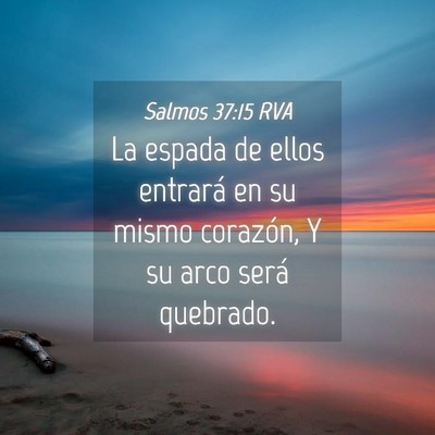 Picture 04 - Salmos 37:15 RVA - La espada de ellos entrará en su mismo corazón, - Bible Verse Picture