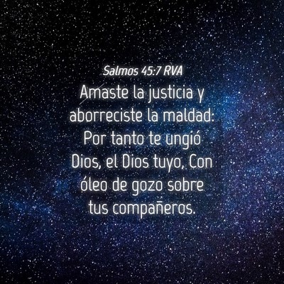 Picture 04 - Salmos 45:7 RVA - Amaste la justicia y aborreciste la maldad: Por - Bible Verse Picture