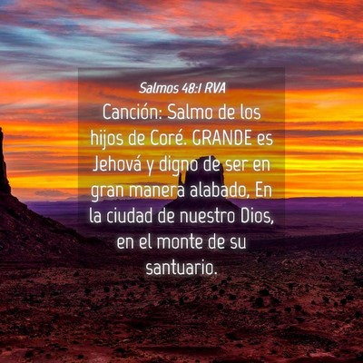 Picture 04 - Salmos 48:1 RVA - Canción: Salmo de los hijos de Coré. GRANDE es - Bible Verse Picture