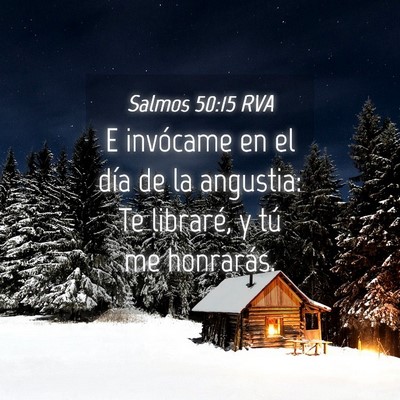 Picture 04 - Salmos 50:15 RVA - E invócame en el día de la angustia: Te - Bible Verse Picture
