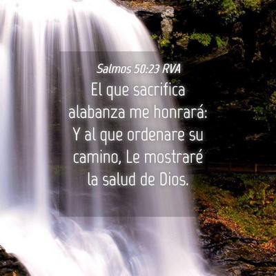 Picture 04 - Salmos 50:23 RVA - El que sacrifica alabanza me honrará: Y al que - Bible Verse Picture