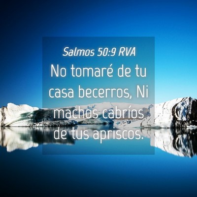 Picture 04 - Salmos 50:9 RVA - No tomaré de tu casa becerros, Ni machos - Bible Verse Picture