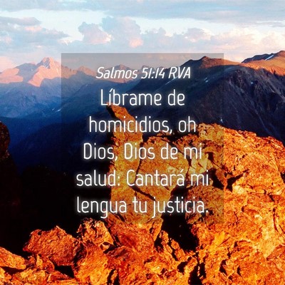 Picture 04 - Salmos 51:14 RVA - Líbrame de homicidios, oh Dios, Dios de mi - Bible Verse Picture