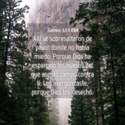 Picture 04 - Salmos 53:5 RVA - Allí se sobresaltaron de pavor donde no había - Bible Verse Picture