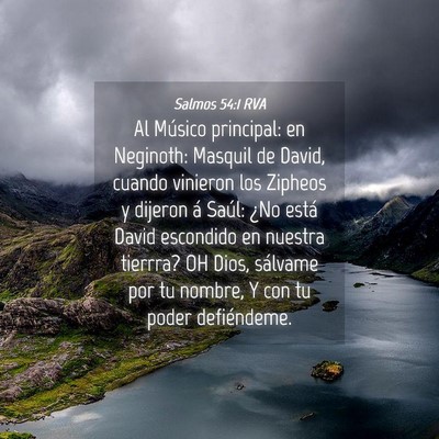 Picture 04 - Salmos 54:1 RVA - Al Músico principal: en Neginoth: Masquil de - Bible Verse Picture