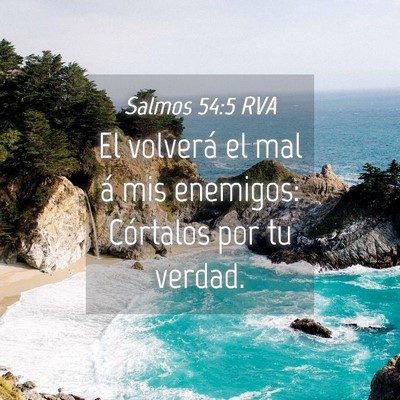 Picture 04 - Salmos 54:5 RVA - El volverá el mal á mis enemigos: Córtalos por - Bible Verse Picture