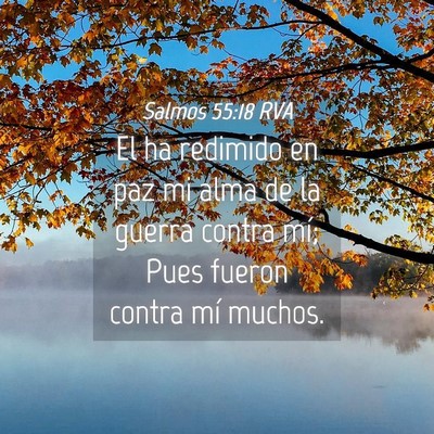 Picture 04 - Salmos 55:18 RVA - El ha redimido en paz mi alma de la guerra contra - Bible Verse Picture
