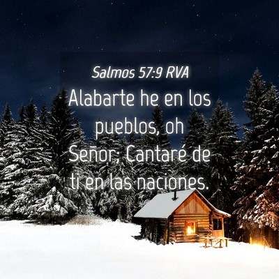 Picture 04 - Salmos 57:9 RVA - Alabarte he en los pueblos, oh Señor; Cantaré - Bible Verse Picture