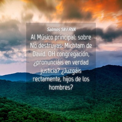 Picture 04 - Salmos 58:1 RVA - Al Músico principal: sobre No destruyas: Michtam - Bible Verse Picture