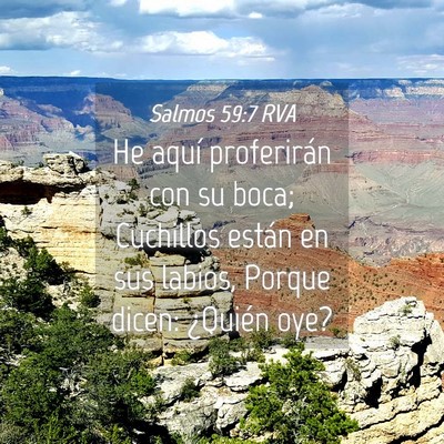 Picture 04 - Salmos 59:7 RVA - He aquí proferirán con su boca; Cuchillos - Bible Verse Picture