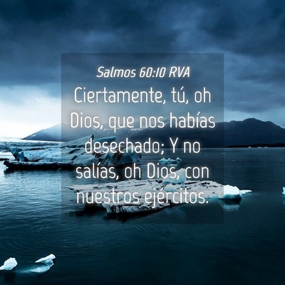 Picture 04 - Salmos 60:10 RVA - Ciertamente, tú, oh Dios, que nos habías - Bible Verse Picture