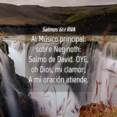 Picture 04 - Salmos 61:1 RVA - Al Músico principal: sobre Neginoth: Salmo de - Bible Verse Picture